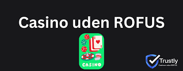 Casino uden ROFUS med Straks Udbetalinger Din Guide til Spilglæde