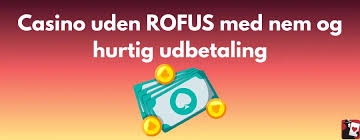 Casino Online uden ROFUS Gratis – Spil Uden Bekymringer
